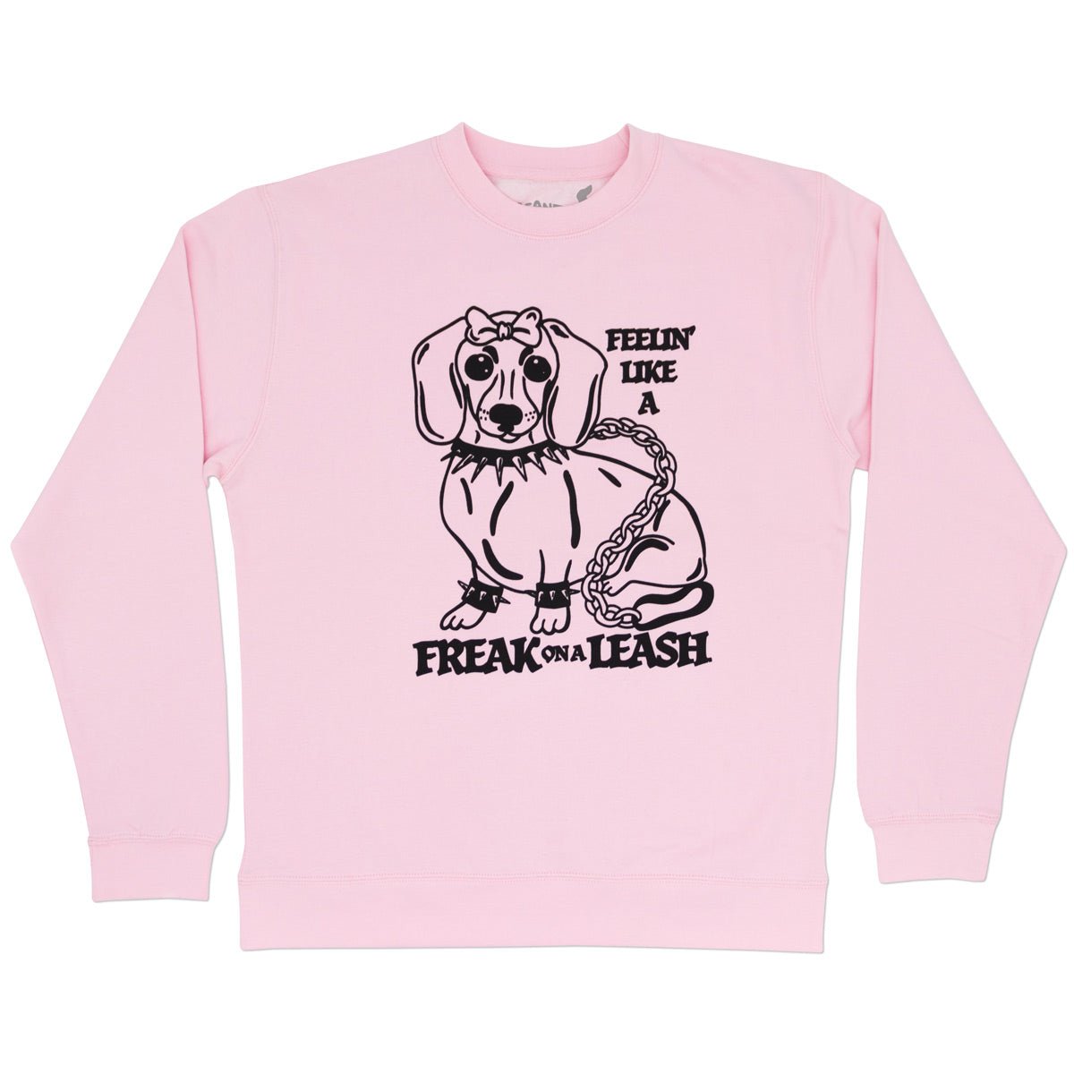freak on a leash unisex crew sweatshirt - bean goods