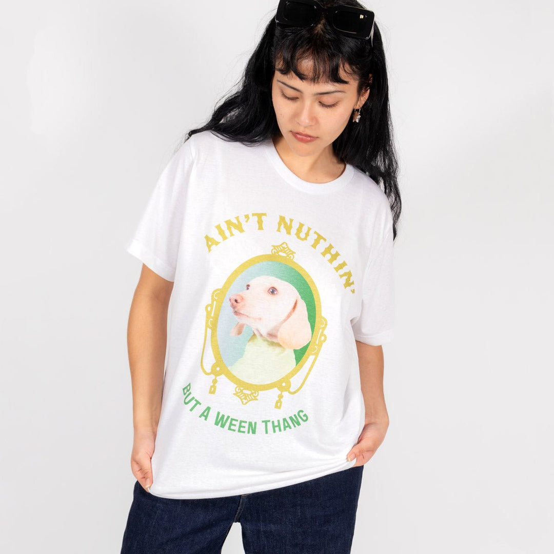 ain’t nuthin’ but a ween thang custom unisex tee - bean goods