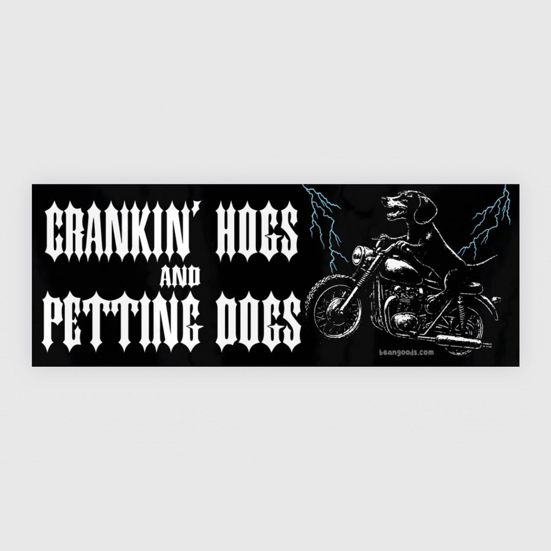 crankin’ hogs bumper sticker - bean goods
