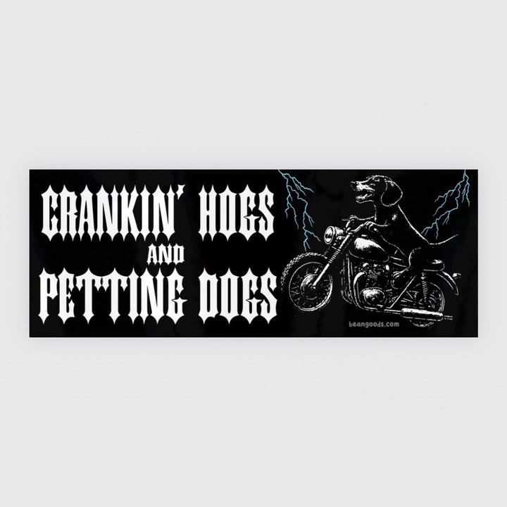 crankin’ hogs bumper sticker - bean goods