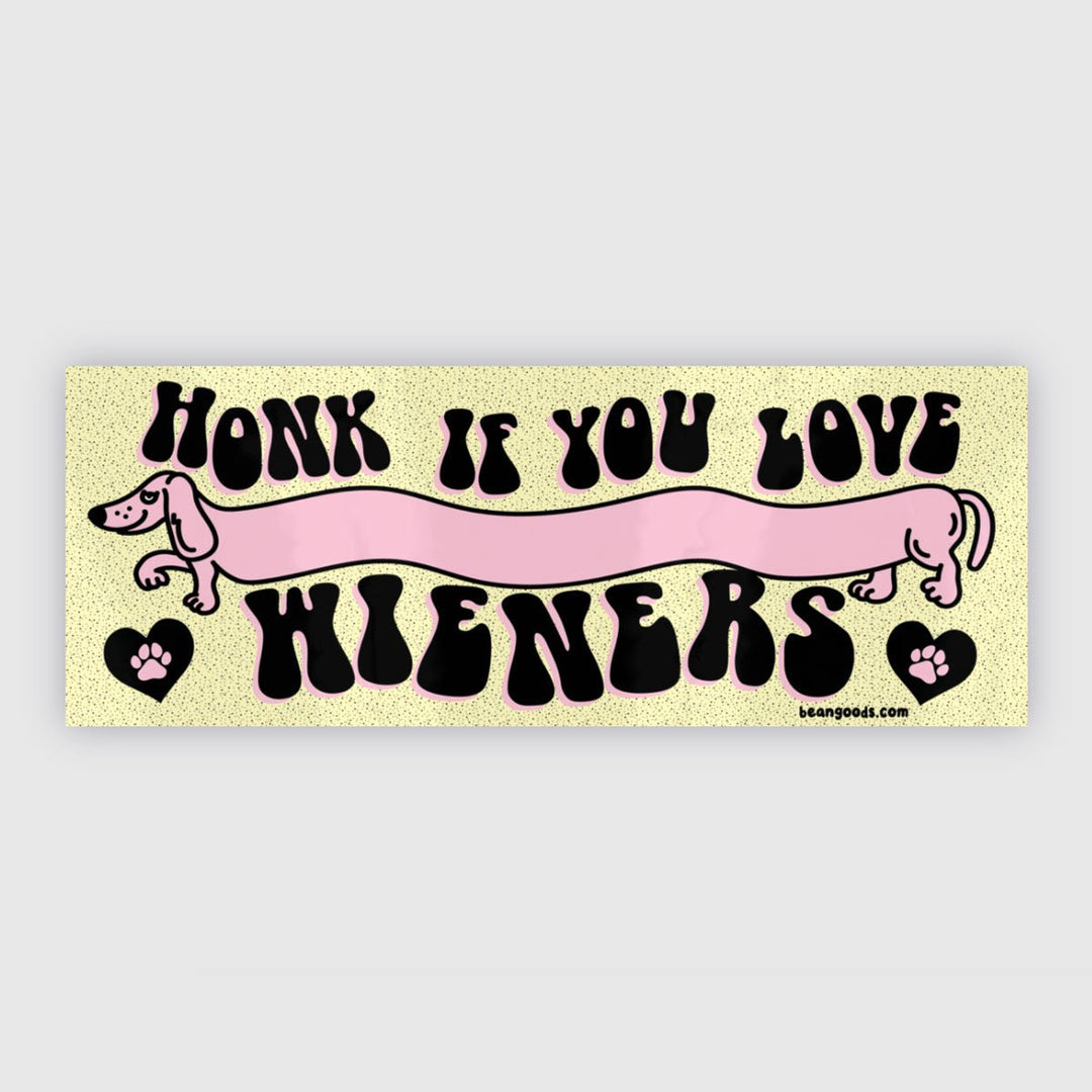honk if you love wieners bumper sticker - bean goods
