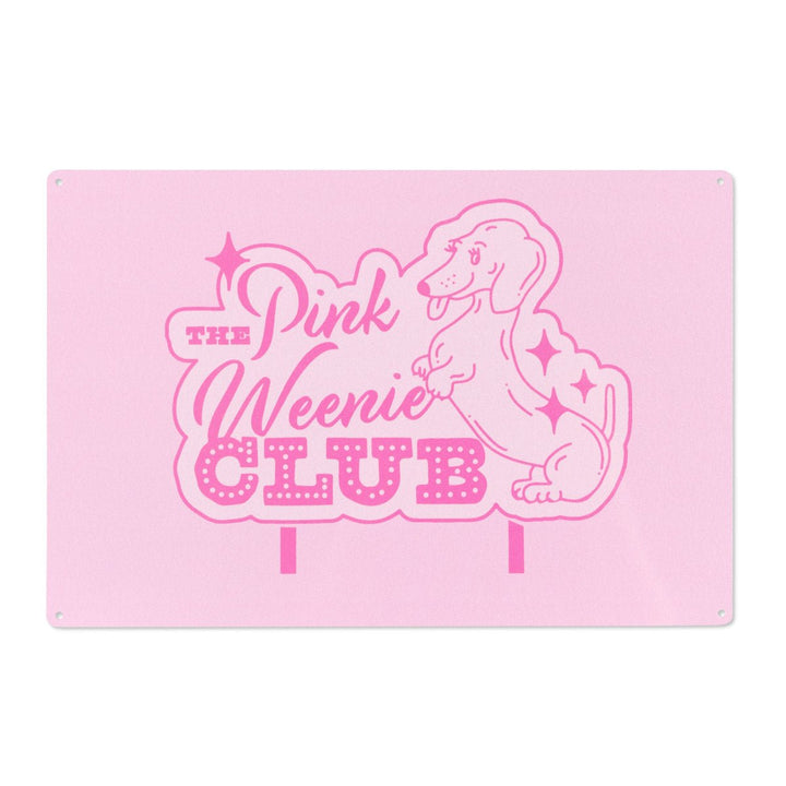 pink weenie club metal sign - bean goods