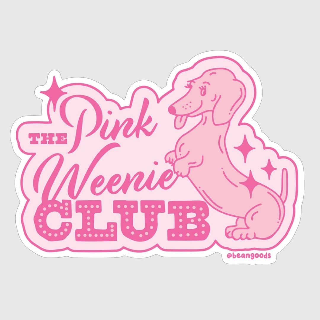 pink weenie club sticker - bean goods