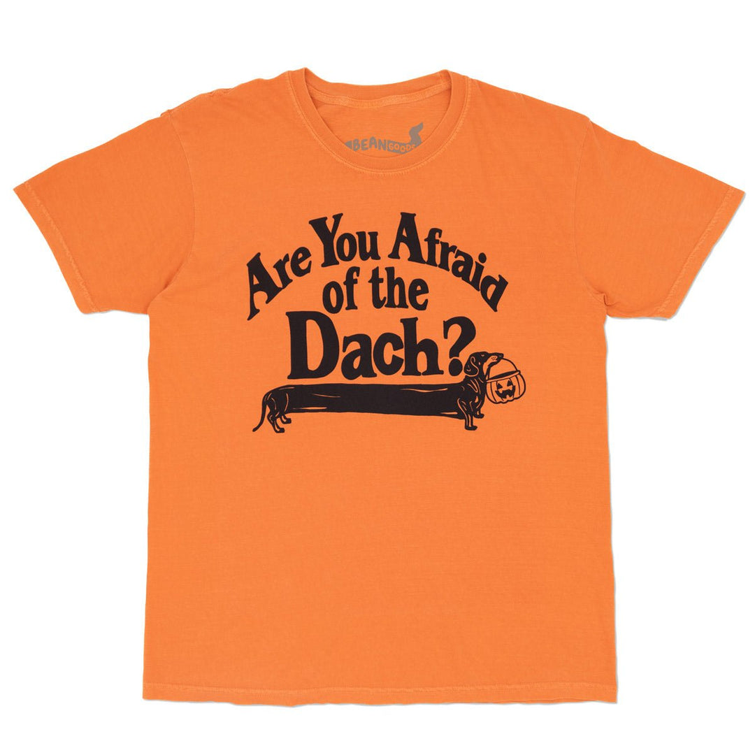 afraid of the dach unisex tee - bean goods