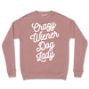 crazy wiener dog lady unisex premium crew sweatshirt | mauve