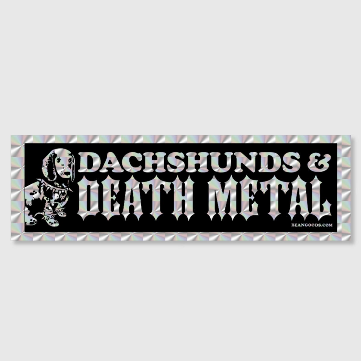 dachshunds & death metal bumper sticker - bean goods