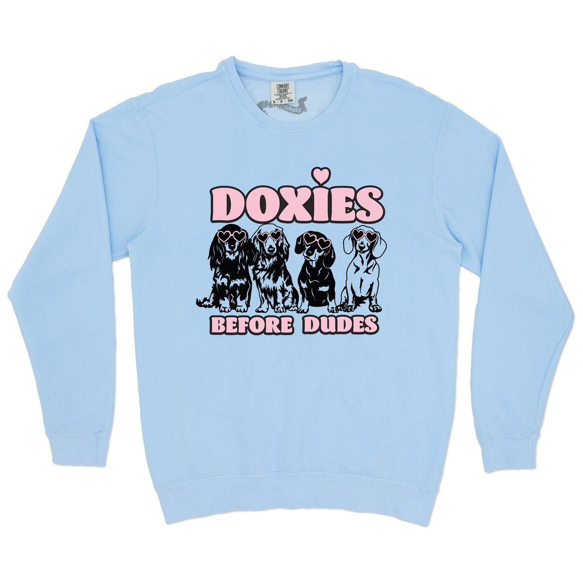 doxies before dudes unisex crew | sky blue - bean goods