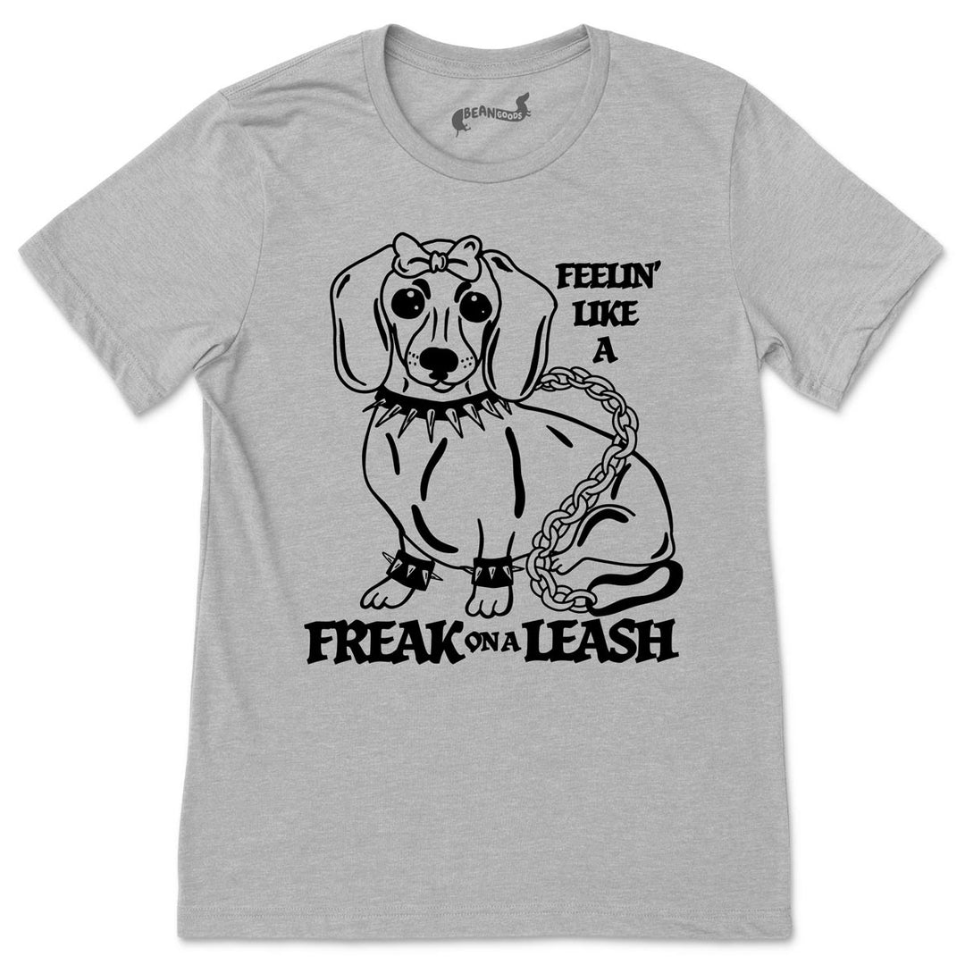 freak on a leash unisex tee - bean goods