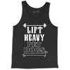 lift heavy, pet dogs unisex tank