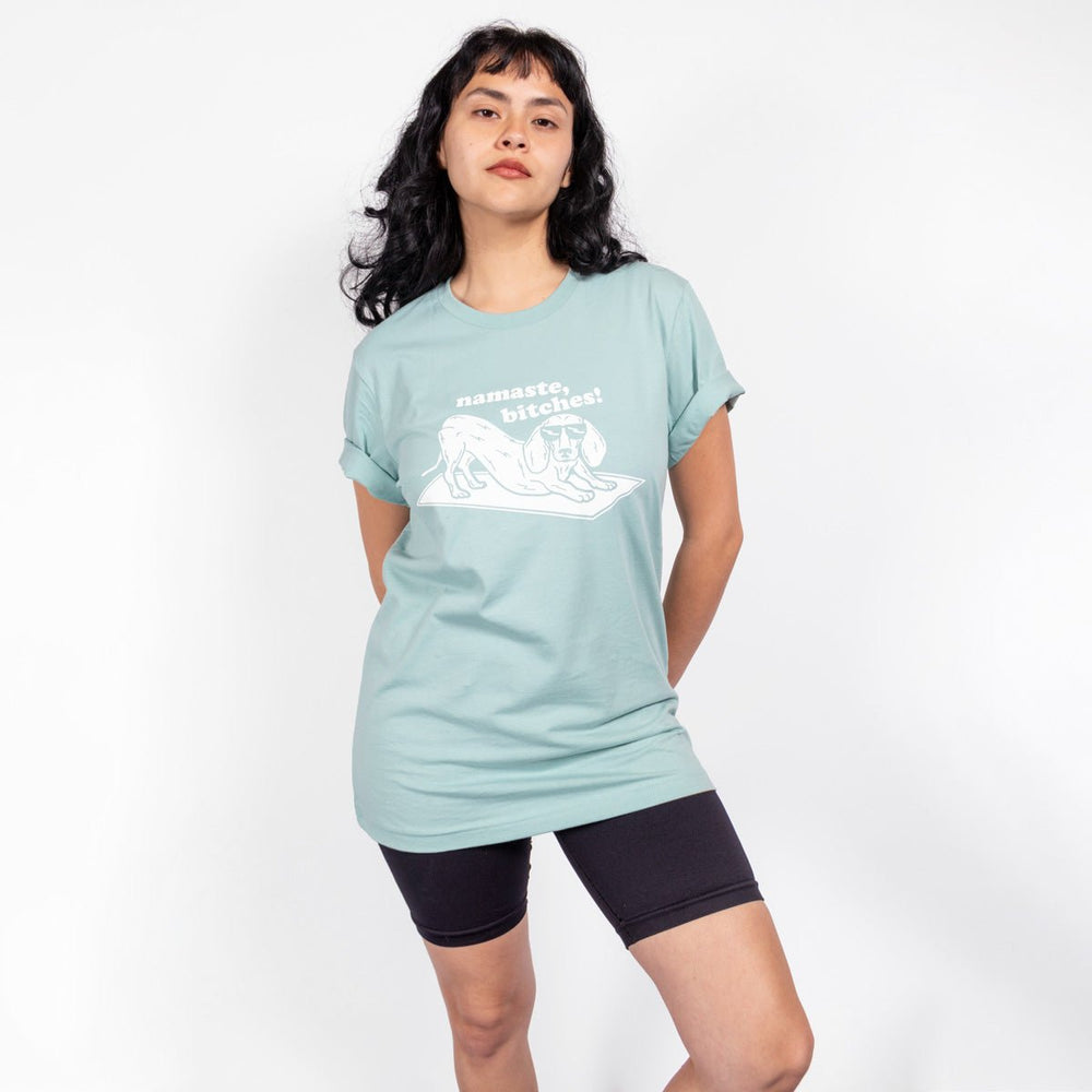 namaste bitches unisex tee - bean goods