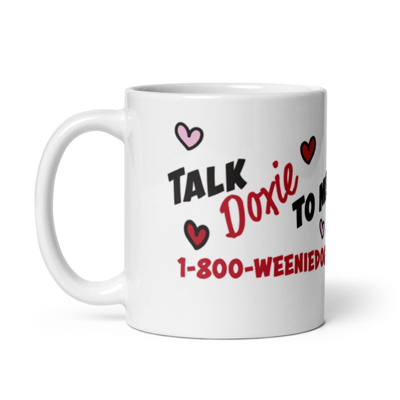 talk doxie to me mug - bean goods