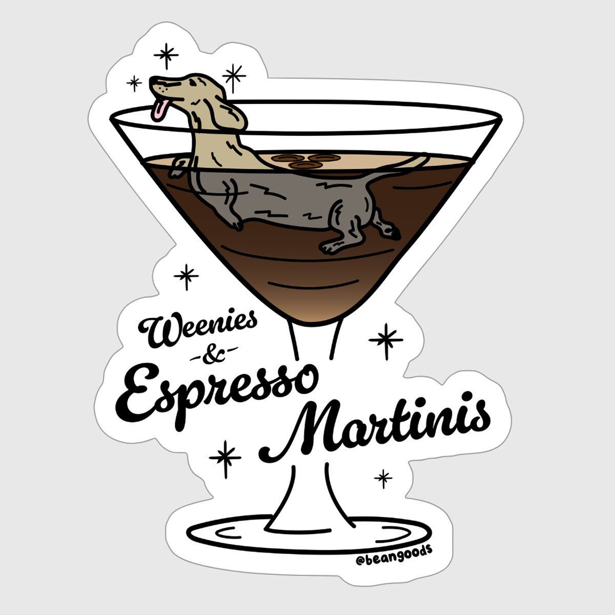 weenies & espresso martinis sticker - bean goods