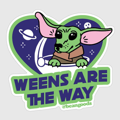 weens are the way sticker - bean goods