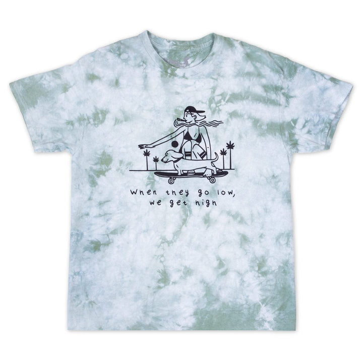 when they go low, we get high unisex tee | tie-dye - bean goods